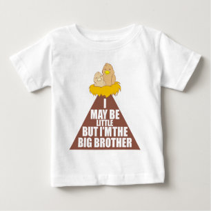 I may be little but I am the Big Brother Baby T-Shirt