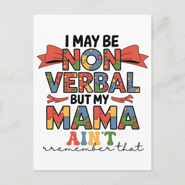 I May Be Non-Verbal But My Mama Ain't Autism Mum Announcement Postcard (Front)