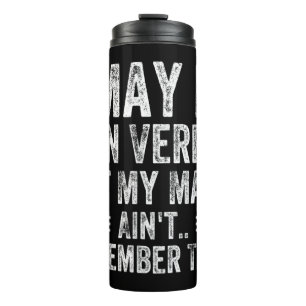 I May Be Non Verbal But My Mama Ain't Remember Tha Thermal Tumbler
