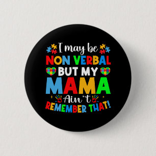 I May Be Non Verbyl Autism Awareness Autistic Boys 6 Cm Round Badge