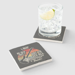 I May Be Old But I Got to See All the Cool Bands Stone Coaster