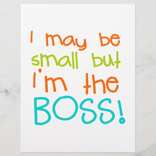 I may be Small but Im the Boss (Front)