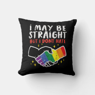 I May Be Straight But I Dont Hate Gay Pride Flag L Cushion