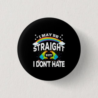 I May Be Straight But I Don't Hate Gift For Dad 3 Cm Round Badge