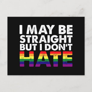 I May Be Straight But I Don't Hate LGBT Gay Postcard