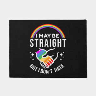 I May Be Straight But I Don't Hate LGBT Gay Pride Doormat