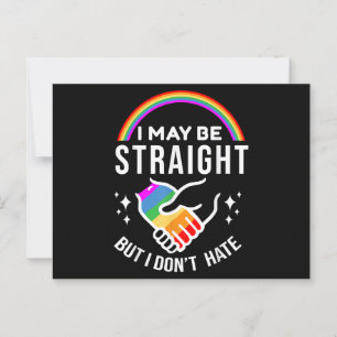 I May Be Straight But I Don't Hate LGBT Gay Pride Postcard