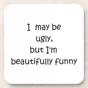 I may be ugly-cork coaster