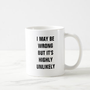 I may be wrong but it's highly unlikely coffee mug