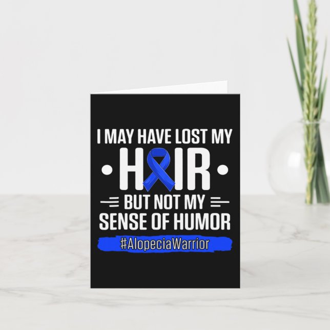 I May Have Lost My Hair But Not My Sense Of Humour Card (Front)