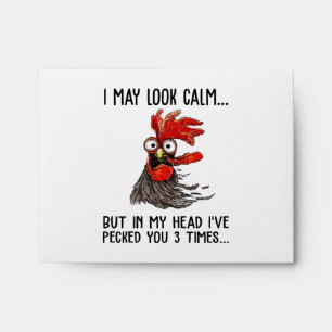 I May Look Calm But In My Head I've Picked You 3 T Envelope