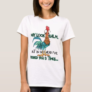  I May Look Calm But In My Head T-Shirt