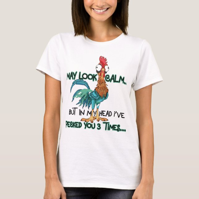  I May Look Calm But In My Head T-Shirt (Front)