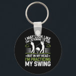 I May Look Like I'm Listening Golf Swing Funny  Key Ring<br><div class="desc">I May Look Like I'm Listening Golf Swing Funny</div>