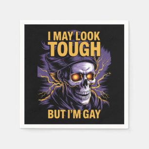 I May Look Tough But I'm Gay LGBTQ Pride Ally Napkin