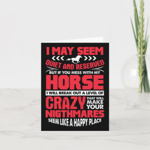 I May Seem Quiet And Reserved Horse Rider Horsebac Card