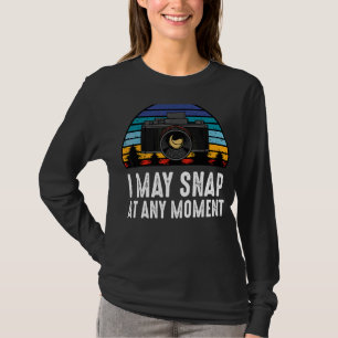 I May Snap At Any Moment Gear Vintage Camera Profe T-Shirt