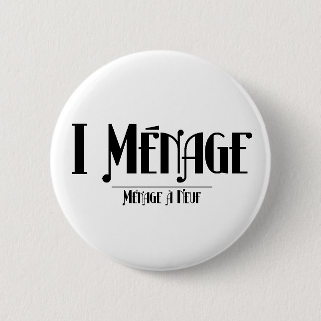I Ménage Button (Front)