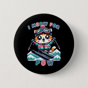 I Meow For Pow Funny Kawaii Cat Skiing Cool Anime 6 Cm Round Badge