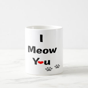 I Meow You Cute Cat Valentine Love Design Coffee Mug
