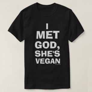 I Met God, She's Vegan Shirt (Black)