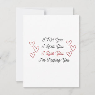 I Met You, I Love You, I am Keeping You on a  Holiday Card