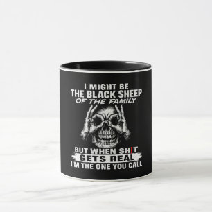 I Might Be The Black Sheep Of The Family Mug