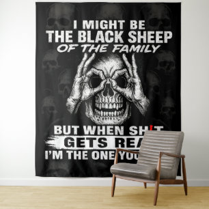 I Might Be The Black Sheep Of The Family Tapestry
