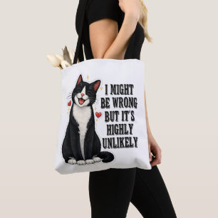 I Might Be Wrong But It's Highly Unlikely Funny Tote Bag