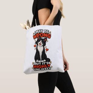 I Might Be Wrong But It's Highly Unlikely Funny Tote Bag