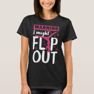 I Might Flip Out Funny Gymnast T Shirt Cheerleadin