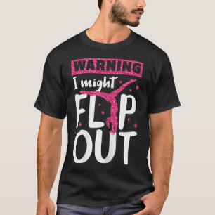 I Might Flip Out Funny Gymnast T Shirt Cheerleadin