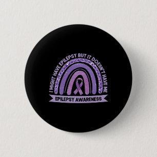 I Might Have Epilepsy Awareness Purple Rainbow Rib 6 Cm Round Badge