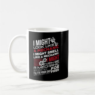I Might Look Like A Mechanic Car Auto Mechanic Dad Coffee Mug