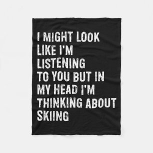 I might look like i'm listening funny skiing fleece blanket