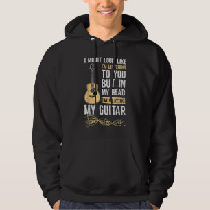 I Might Look Like I'm Listening To You But In My H Hoodie