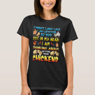 I Might Look Like I'm Listening To You But In My H T-Shirt