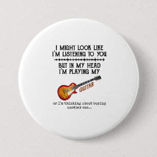 I Might Look Like Im Listening to You But in My He 7.5 Cm Round Badge