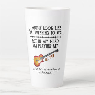 I Might Look Like Im Listening to You But in My Latte Mug