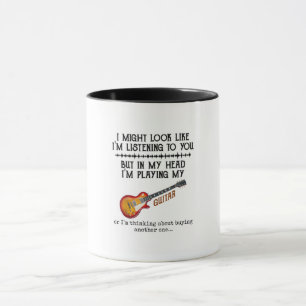 I Might Look Like Im Listening to You But in My Mug