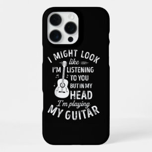 I Might Look Like I'm Listening To You Funny Guita iPhone 16 Pro Max Case