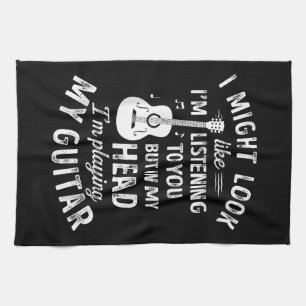 I Might Look Like I'm Listening To You Funny Guita Tea Towel