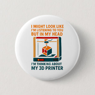 I Might Look Like I'm Listening To You In My Head 6 Cm Round Badge