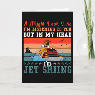 I Might Look Like Jet Ski Water Sports Jet Skiing Card