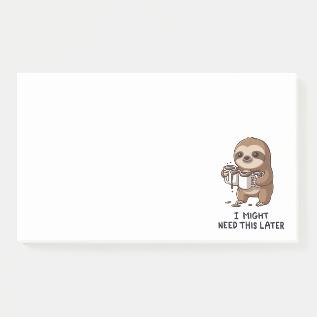 I Might Need Coffee Later - Lazy Sloth Humour Post-it Notes (Front)