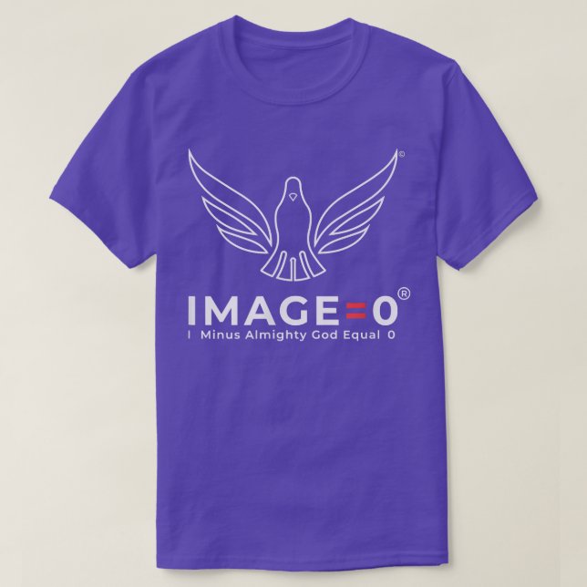 I minus Almighty God equal 0 T-Shirt (Design Front)
