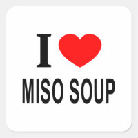 I ❤️ MISO SOUP I LOVE MISO SOUP I HEART MISO SOUP