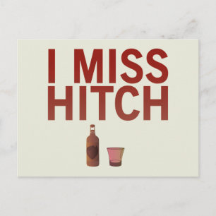I Miss Hitch (dark on light) Postcard