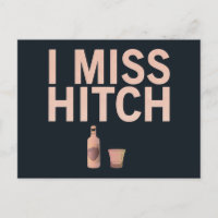 I Miss Hitch (light on dark) Postcard