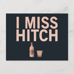 I Miss Hitch (light on dark) Postcard